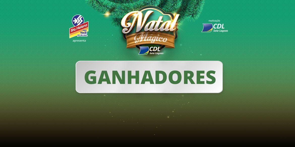 CONFIRA OS GANHADORES DO NATAL MÁGICO 2022